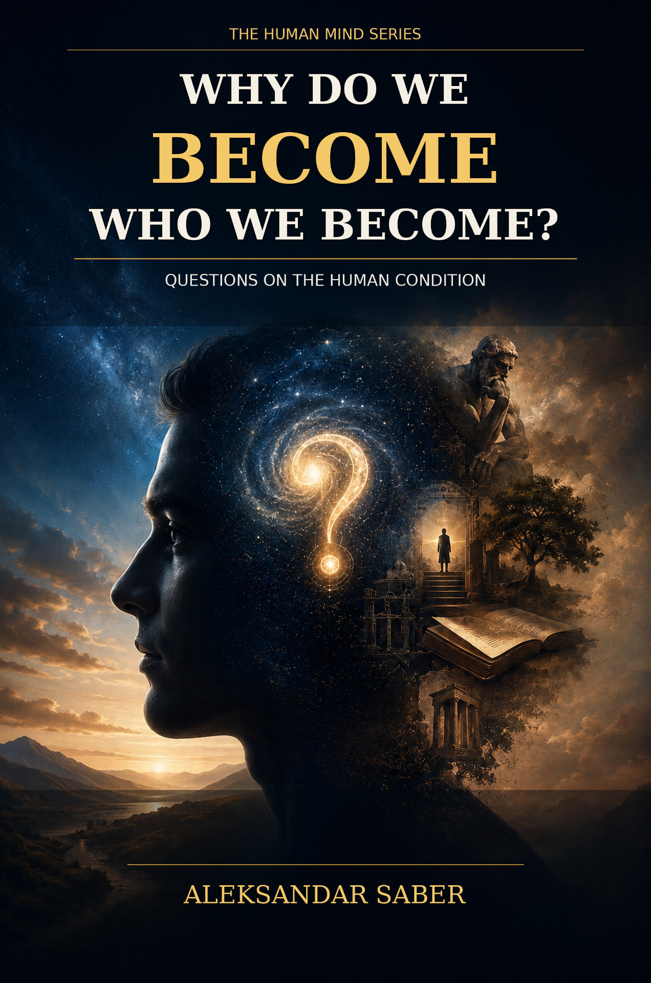 Why Do We Become Who We Become? book cover