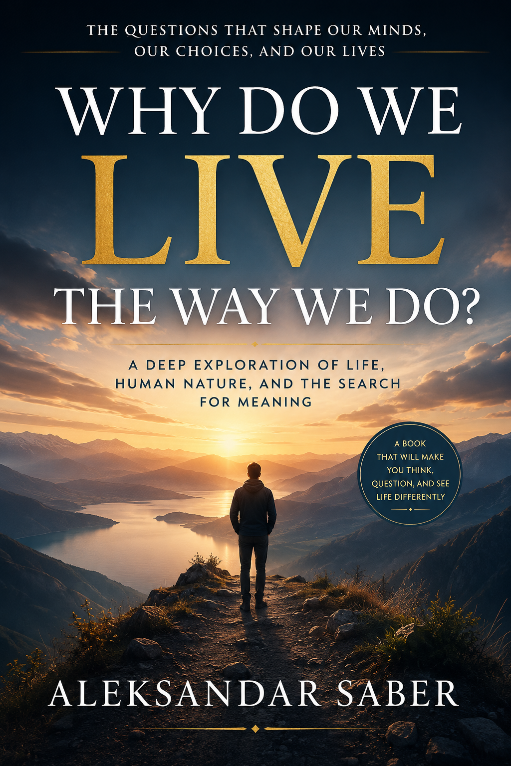 Why Do We Live the Way We Do? book cover